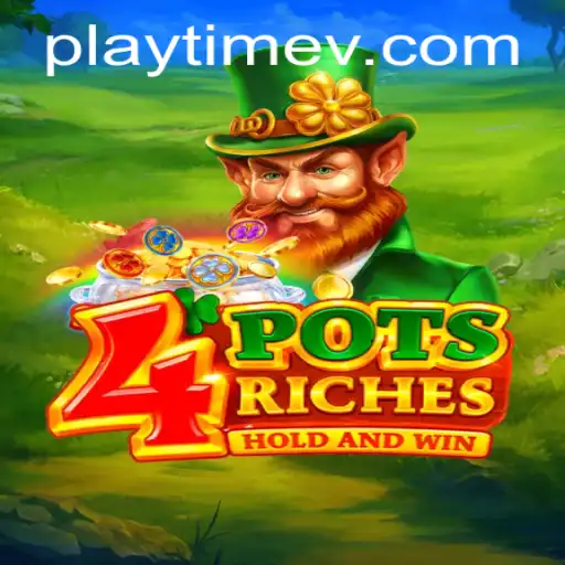 Unveiling 4potsriches: The Ultimate PlayTime Experience
