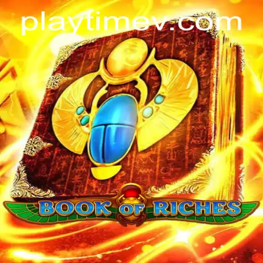 Exploring the Enchanting Realm of Book of Riches: Adventure Awaits