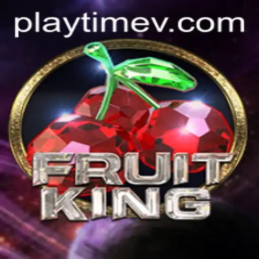 Embark on a Juicy Adventure with FruitKing: A Comprehensive Guide to PlayTime