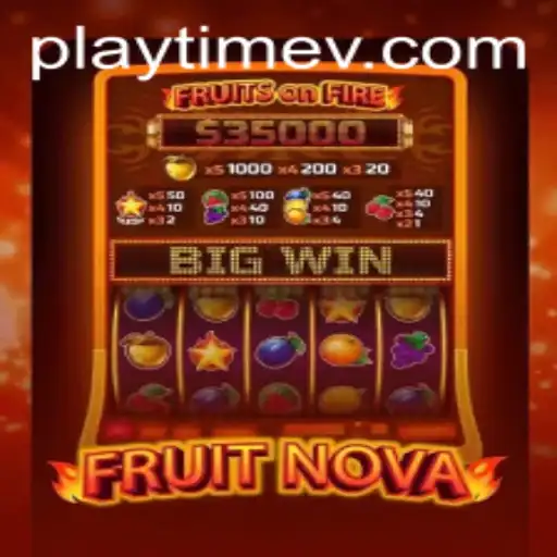FruitNova: A Juicy Adventure Awaits in PlayTime