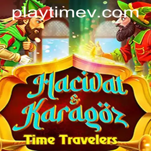 Exploring the Fascinating World of HacivatandKaragoz PlayTime