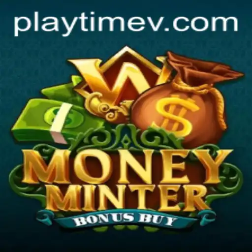 Unveiling MoneyMinterBonusBuy: A New Era of PlayTime