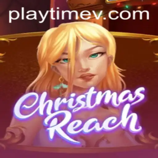 ChristmasReach: A Festive Journey of PlayTime