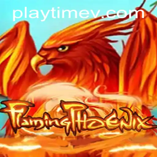 FlamingPhoenix: A Journey into the World of PlayTime