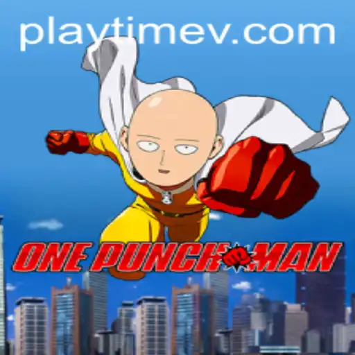 OnePunchMan: The Ultimate PlayTime Experience