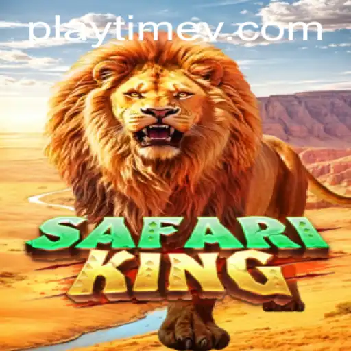 Exploring the Exciting World of SafariKing and Understanding PlayTime