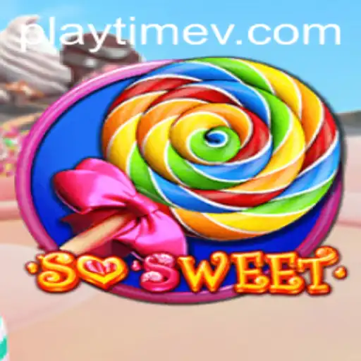 Unveiling 'SoSweet': A PlayTime Adventure Awaits