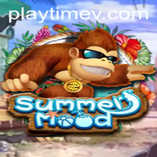 Embrace the Fun of SummerMood: An Exciting Dive into PlayTime